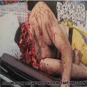 Dissolved  - Fervorlously Decapitated With Instant Precision mp3 album