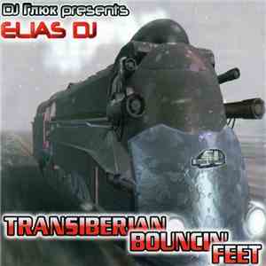 DJ Глюк Presents Elias DJ - Transiberian Bouncin' Feet mp3 album
