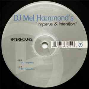 DJ Mel Hammond - Impetus & Intention mp3 album