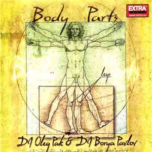 DJ Oleg Pak & DJ Borya Pavlov - Body Parts mp3 album