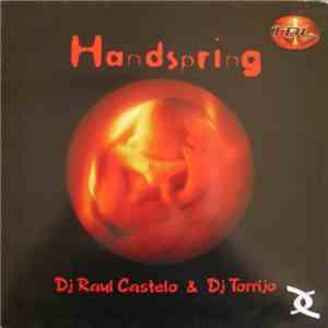 DJ Raul Castelo & DJ Torrijo - Handspring mp3 album