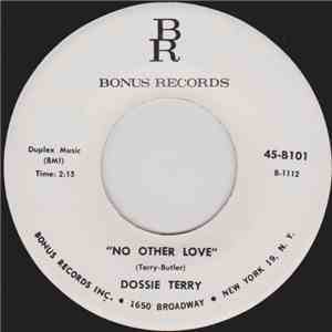Dossie Terry - No Other Love / Come On mp3 album
