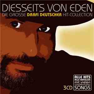 Drafi Deutscher - Diesseits Von Eden (Die Große Drafi Deutscher Hit-Colletion) mp3 album