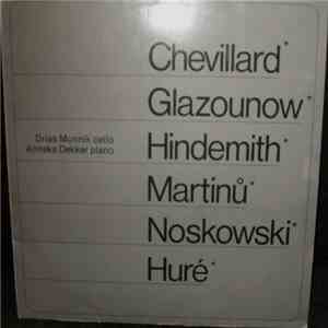 Dries Munnik, Anneke Dekker - Chevillard, Glazounow, Hindemith, Martinu, Noskowski, Hure mp3 album