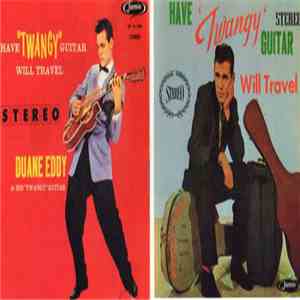 Duane Eddy - Have "Twangy" Guitar Will Travel mp3 album