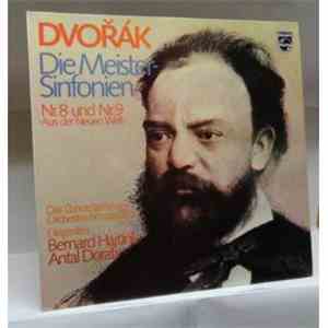 Dvořák, Das Concertgebouw-Orchester Amsterdam, Bernard Haitink, Antal Dorati - Die Meister-Sinfonien Nr.8 Und Nr.9 >Aus Der Neuen Welt mp3 album