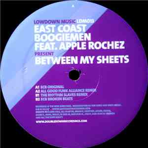 East Coast Boogiemen Feat. Apple Rochez - Between My Sheets mp3 album