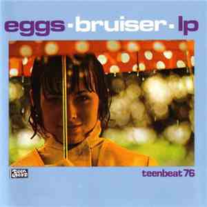 Eggs - Bruiser mp3 album