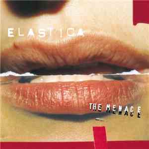 Elastica  - The Menace mp3 album