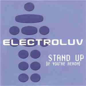 Electroluv - Stand Up (If You're Ready) mp3 album
