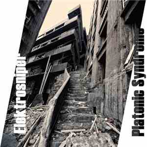 Elektrosniper - Platonic Syndrome (2013 Demo) mp3 album