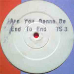 End To End - Are You Gonna Be mp3 album