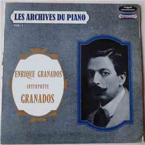Enrique Granados - Enrique Granados Interprète Granados mp3 album