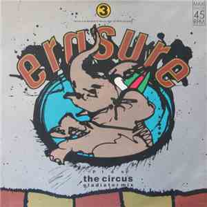 Erasure - The Circus (Gladiator Mix) mp3 album