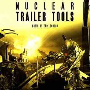Erik Ekholm - Nuclear Trailer Tools mp3 album