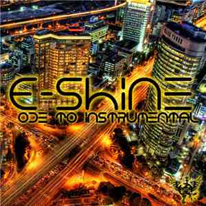 E-Shine - Ode To Instrumental mp3 album