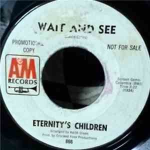 Eternity's Children - Wait And See / Rumors mp3 album
