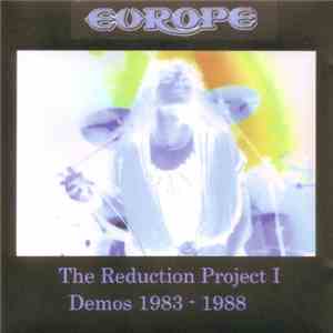 Europe  - The Reduction Project I, Demos 1983-1988 mp3 album