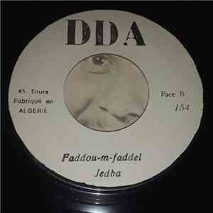 Faddou-M-Faddel - Mektoub Allah / Jedba mp3 album