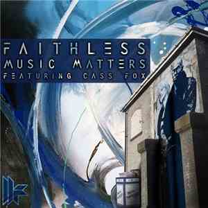 Faithless Featuring Cass Fox - Music Matters mp3 album