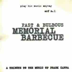 Fast & Bulbous - Memorial Barbecue mp3 album