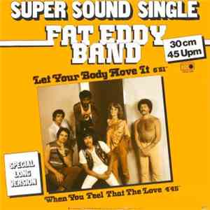 Fat Eddy Band - Let Your Body Move It mp3 album