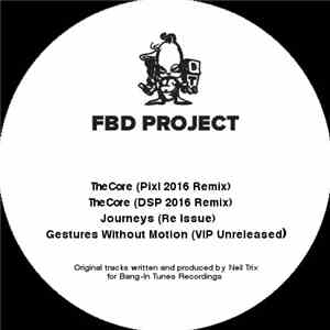 FBD Project - The Core - 2016 Remixes mp3 album