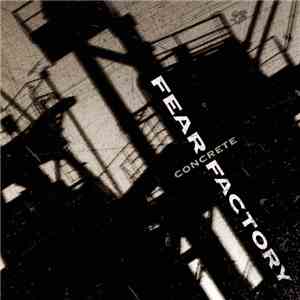Fear Factory - Concrete mp3 album