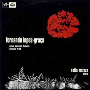 Fernando Lopes-Graça, Nella Maissa - Nove Danças Breves / Sonata N.º 2 mp3 album