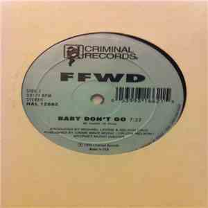 FFWD  - Baby Don't Go / Baby No Te Vayas mp3 album