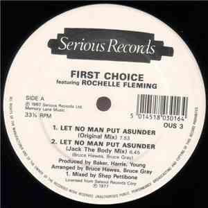 First Choice Featuring Rochelle Fleming - Let No Man Put Asunder / Let Me Down Easy mp3 album