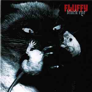 Fluffy  - Black Eye mp3 album