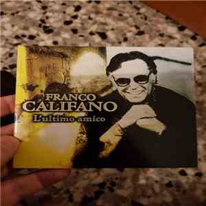 Franco Califano - L'Ultimo Amico mp3 album