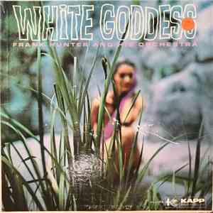 Frank Hunter And His Orchestra - White Goddess mp3 album