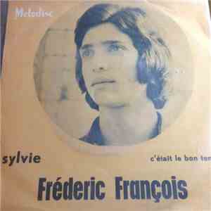 Frédéric François - Sylvie / C'Était Le Bon Temps mp3 album