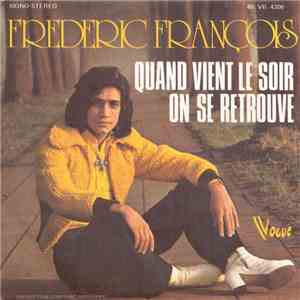 Frederic François - Quand Vient Le Soir On Se Retrouve mp3 album