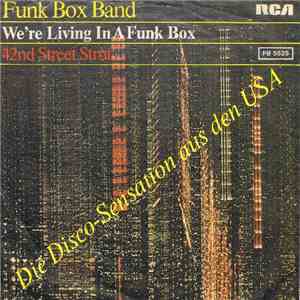 Funk Box Band - We're Living In A Funk Box / 42nd Street Strut mp3 album