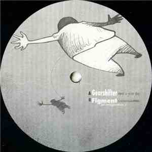 Gearshifter, Figment (Of Imagination) - Have A Nice Day / ConeheadRMX mp3 album