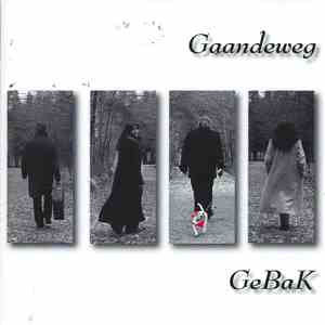 GeBaK - Gaandeweg mp3 album