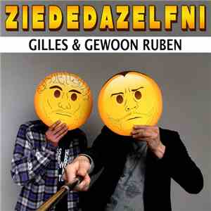 Gilles & Gewoon Ruben - Ziededazelfni mp3 album