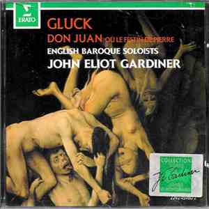 Gluck - English Baroque Soloists, John Eliot Gardiner - Don Juan: Ou Le Festin De Pierre mp3 album