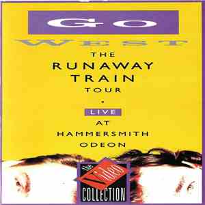Go West - The Runaway Train Tour - Live At Hammersmith Odeon mp3 album
