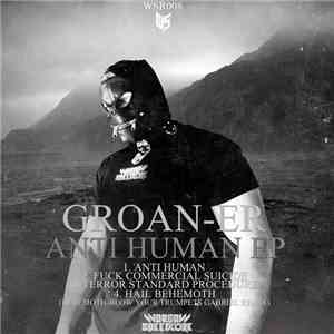 Groan-er - Anti Human EP mp3 album