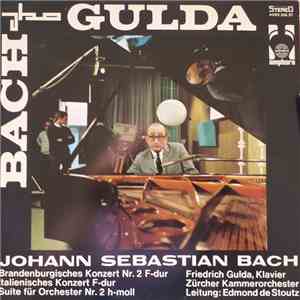 Gulda - Bach - Brandenburgisches Konzert Nr. 2 F-dur / Italienisches Konzert F-dur / Suite Für Orchester Nr. 2 h-moll mp3 album