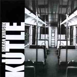 Hakan Kurşun - Kütle mp3 album