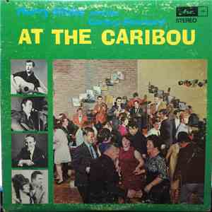 Harry Hibbs And The Caribou Showband - At The Caribou mp3 album