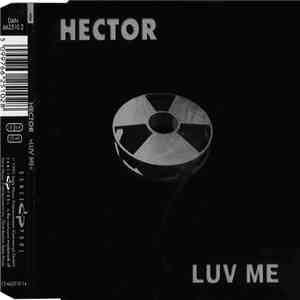 Hector - Luv Me mp3 album