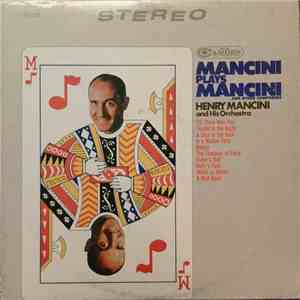 Henry Mancini And His Orchestra - Mancini Plays Mancini And Other Composers mp3 album