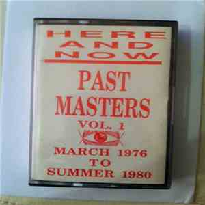 Here & Now  - Past Masters Vol. 1 mp3 album