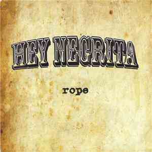 Hey Negrita - Rope mp3 album